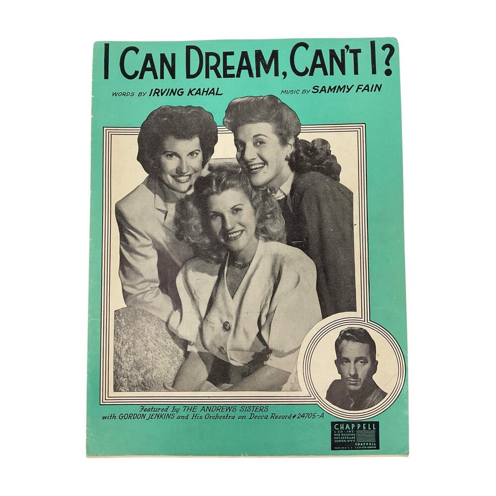 I Can Dream Cant I Sheet Music‎ Irving Kahal Sammy Fain The Andrews Sisters